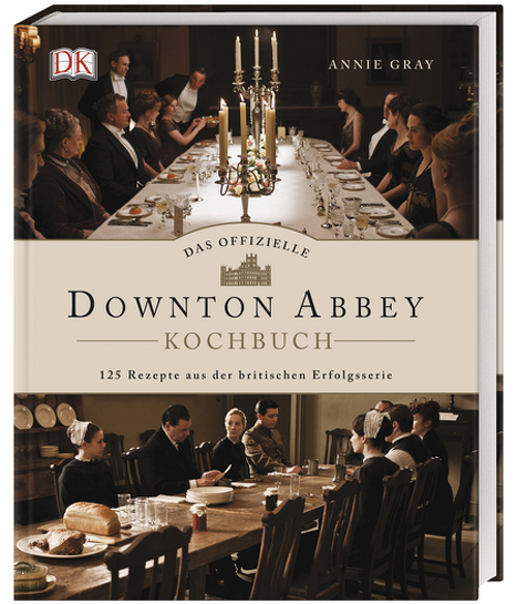 Das offizielle Downtown-Abbey-Kochbuch