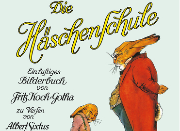 Der Klassiker zur Osterzeit: Die Häschenschule