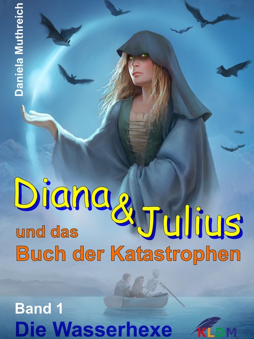 Im Kinderbuch "Diana & Julius und das Buch der Katastrophen" können Kinder ab 10 Jahren Abenteuer pur miterleben.